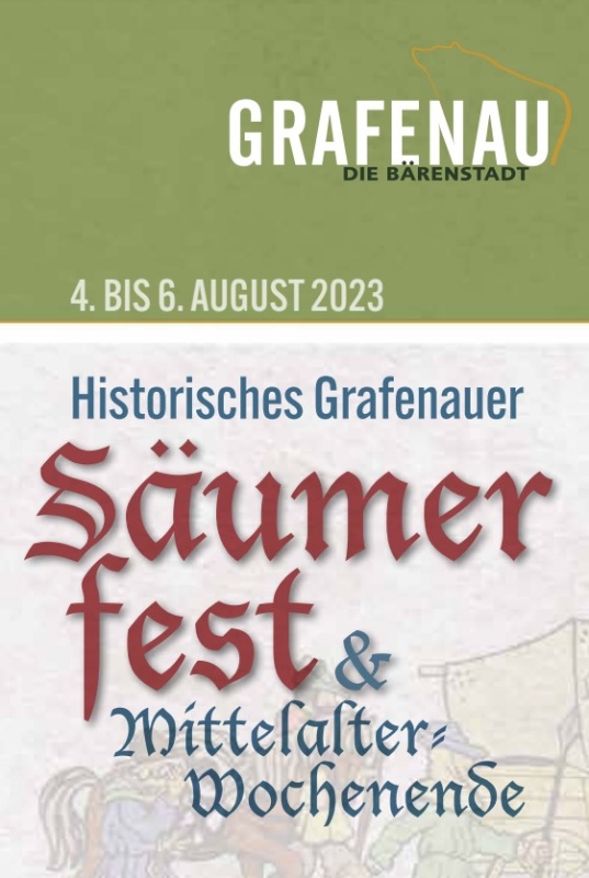 Flyer/Grafik zum Event: Säumerfest & großes Mittelalterwochenende am Mi., 02.08.2023 - So., 06.08.2023