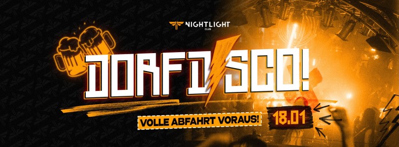 Flyer/Grafik zum Event: DORFDISCO 🕶️🍻🔥| Voll Abfahrt voraus! | 18.01.25 am Sa., 18.01.2025