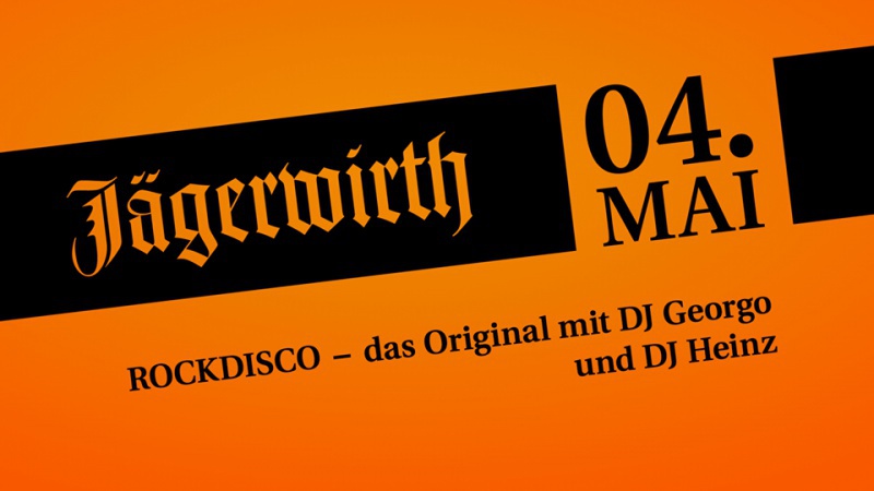 Flyer/Grafik zum Event: Rockdisco Jägerwirth am Mi., 04.05.2016 ab 20:00 Uhr