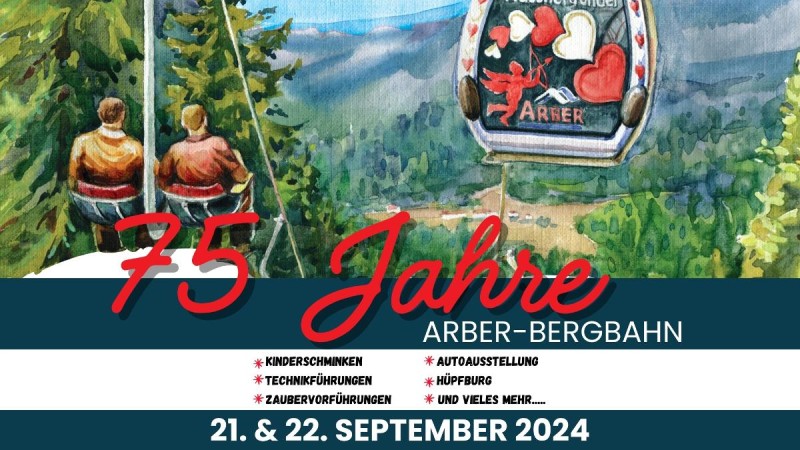 Flyer/Grafik zum Event: 75 Jahre Arberbergbahn am Sa., 21.09.2024 - So., 22.09.2024