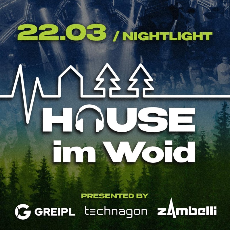 Flyer/Grafik zum Event: HOUSE IM WOID – DIE WINTER-EDITION VOL. 2 am Sa., 22.03.2025 von 21:00 bis 04:00 Uhr