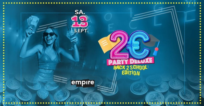 Flyer/Grafik zum Event: 2€ Party Deluxe – Back 2 School Edition am Sa., 13.09.2025 ab 21:00 Uhr