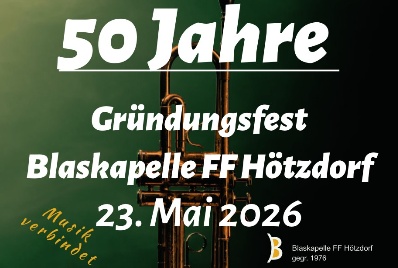 50 Jahre Gr&uuml;ndungsfest Blaskapelle FF H&ouml;tzdorf