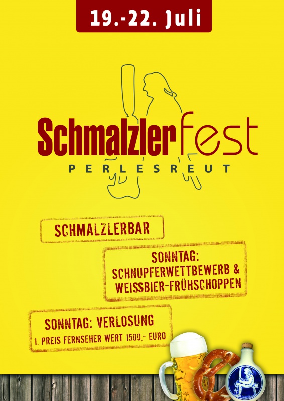 Flyer/Grafik zum Event: Schmalzlerfest Perlesreut 2019 am Fr., 19.07.2019 - Mo., 22.07.2019