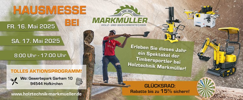 Flyer/Grafik zum Event: Hausmesse Holztechnik Markmüller am Fr., 16.05.2025 - Sa., 17.05.2025 von 08:00 bis 17:00 Uhr