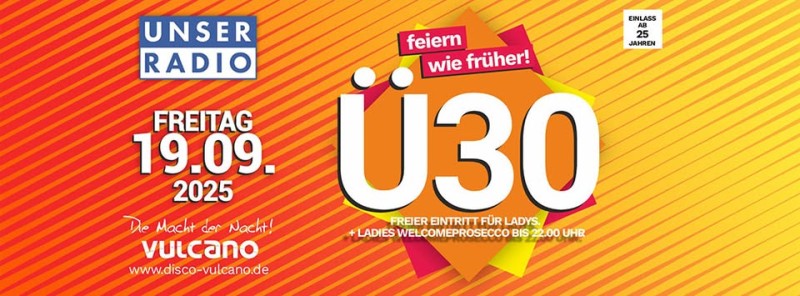 Flyer/Grafik zum Event: Ü30 Party im Vulcano – Feiern wie früher! am Fr., 19.09.2025 ab 21:00 Uhr