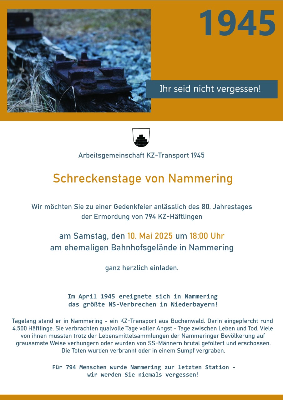 Flyer/Grafik zum Event: Gedenkfeier "Schreckenstage von Nammering" am Sa., 10.05.2025 ab 18:00 Uhr